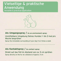 Vielseitige und praktische Anwendung des Zeckensprays für Hunde: Als Umweltspray zur Besprühung der unmittelbaren Umgebung des Hundes 1- bis 2-mal pro Woche und als Kontaktspray direkt auf das Fell im Abstand von ca. 5 cm.