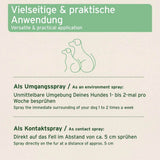  Vielseitige und praktische Anwendung des Zeckensprays für Hunde: Als Umweltspray zur Besprühung der unmittelbaren Umgebung des Hundes 1- bis 2-mal pro Woche und als Kontaktspray direkt auf das Fell im Abstand von ca. 5 cm.